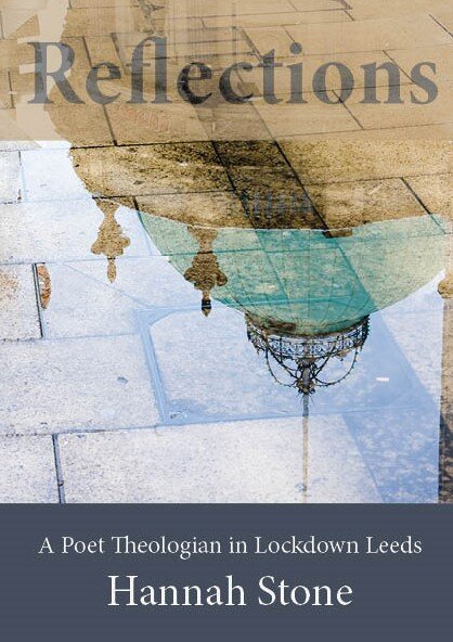 Reflections: A poet-theologian in Lockdown Leeds with Hannah Stone photo
